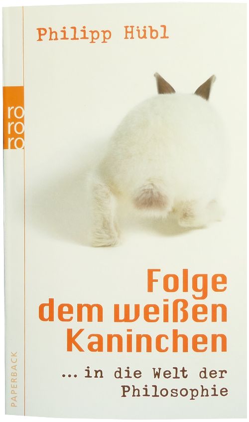 Folge dem weißen Kaninchen